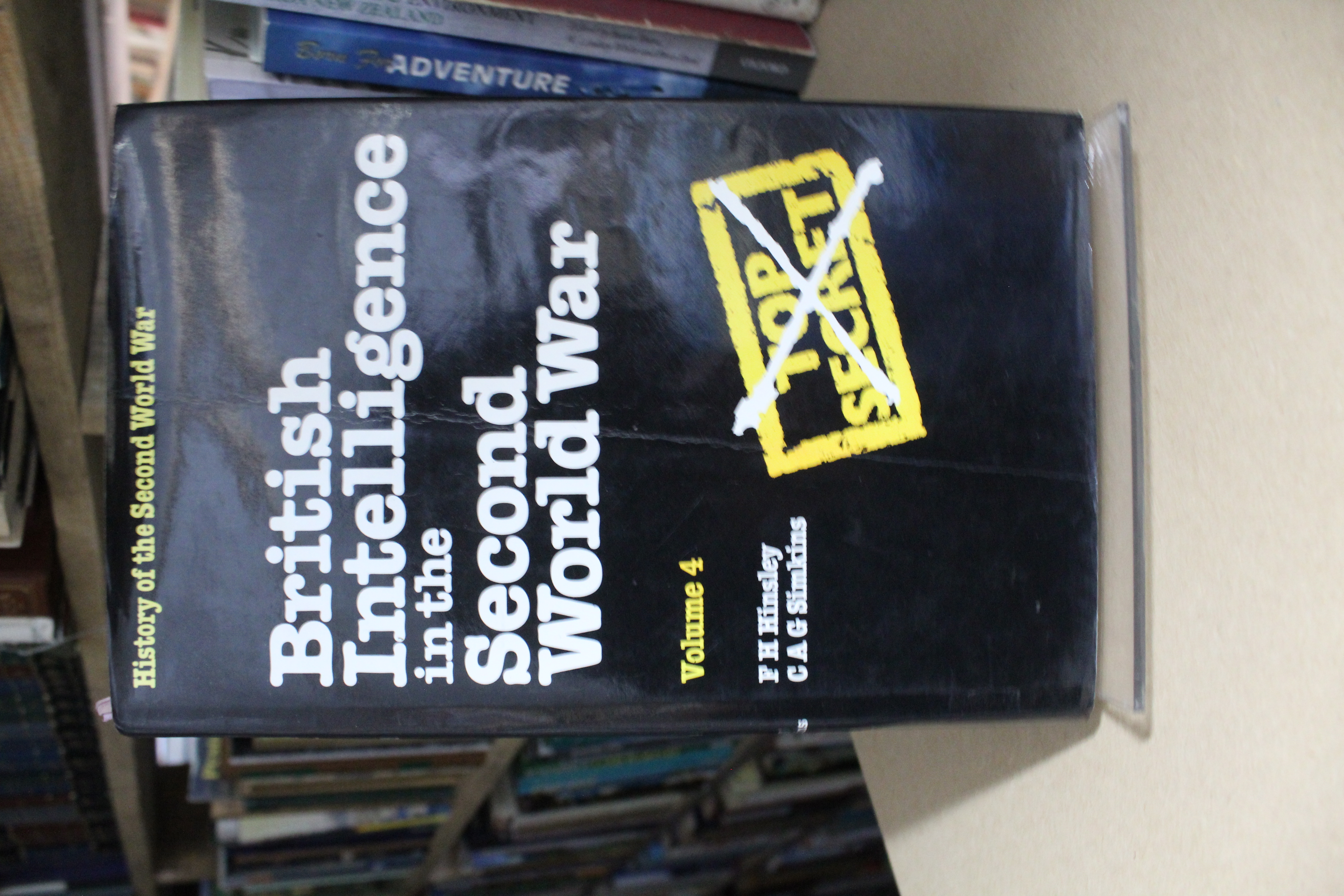 British Intelligence in the Second World War: Security and Counter ...