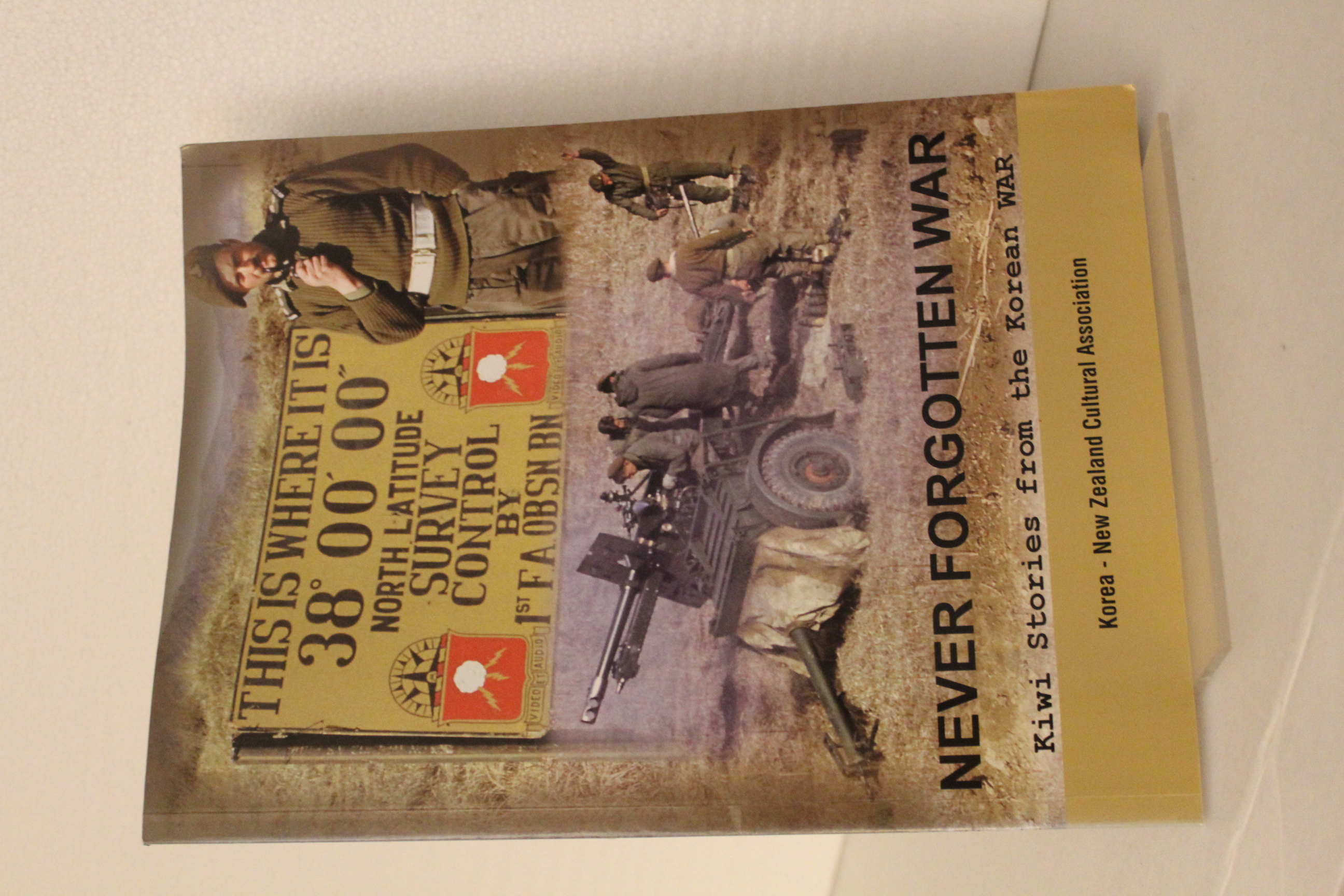 Never Forgotten war Kiwi stories from the Korean war