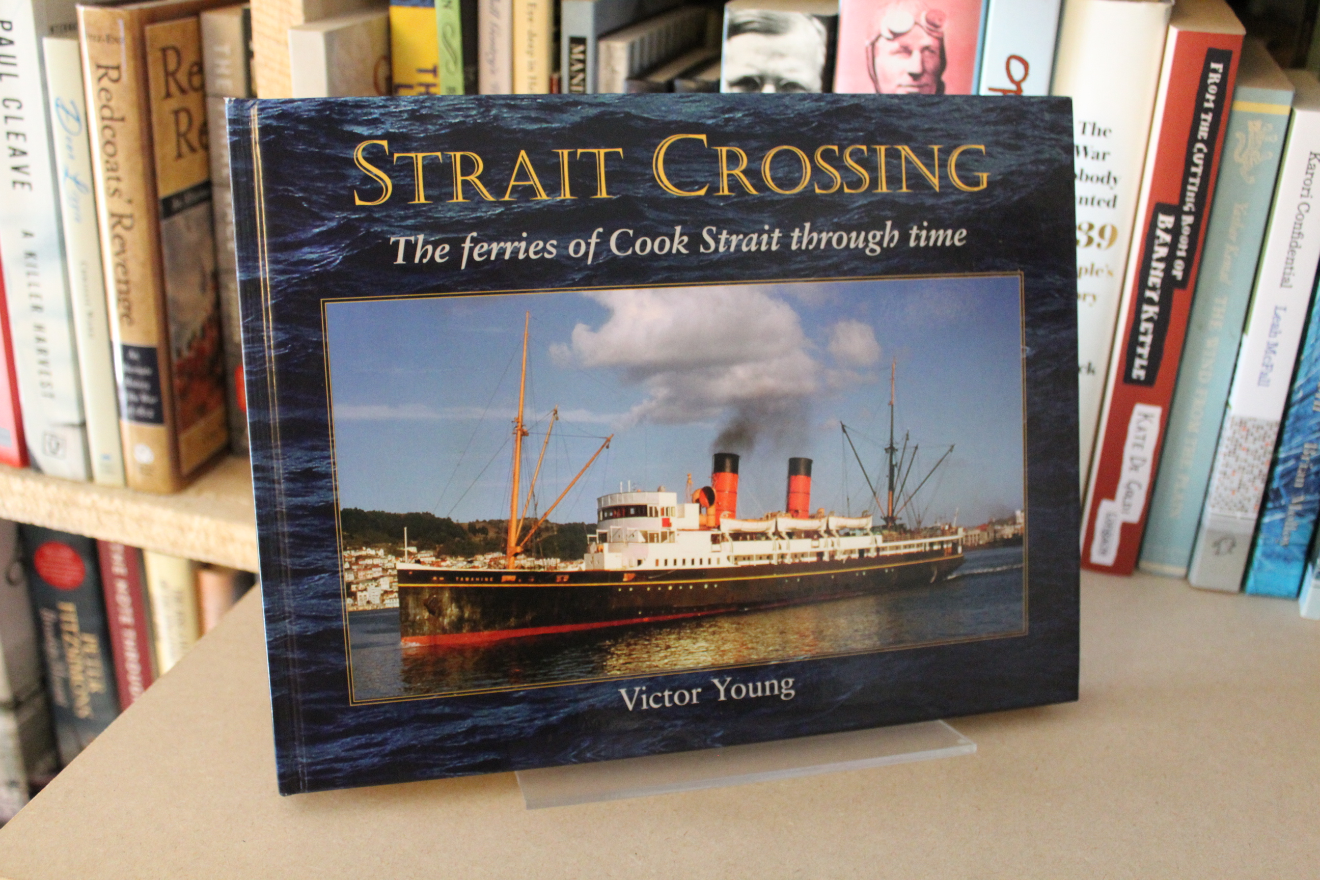 Strait Crossing: The Ferries of Cook Strait Through Time